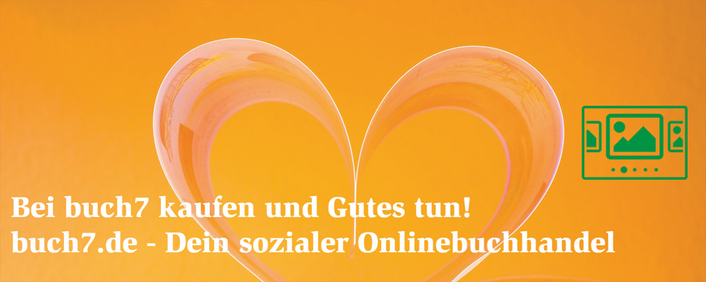 das slideshow-Fenster für 'buch7.de' anzeigen ...
Mit Ihrer Bestellung bei buch7 tun Sie etwas für eine bessere Welt, ohne selbst einen Cent mehr zu bezahlen.